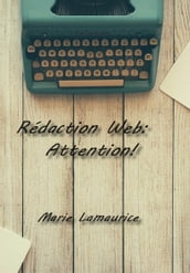 Rédaction Web: Attention!