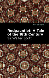 Redgauntlet: A Tale of the Eighteenth Century