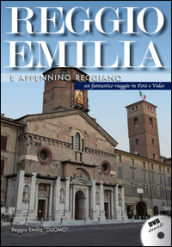 Reggio Emilia e l Appennino reggiano. DVD
