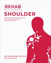Rehab Science: Shoulder