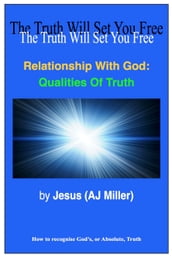 Relationship with God: Qualities of Truth