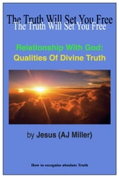 Relationship with God: Qualities of Divine Truth