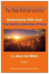 Relationship with God: The World s Definition of God Session 1