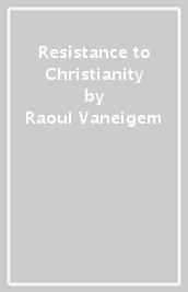 Resistance to Christianity