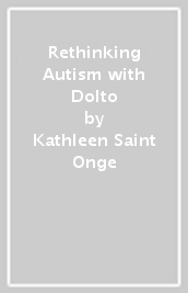 Rethinking Autism with Dolto