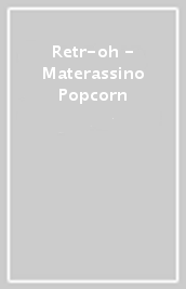Retr-oh - Materassino Popcorn