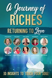 Returning to Love: A Journey of Riches