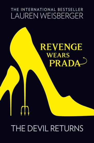 Revenge Wears Prada: The Devil Returns - Lauren Weisberger