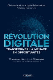 Révolution digitale : transformer la menace en opportunités