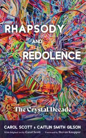 Rhapsody and Redolence