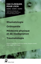 Rhumatologie - Orthopédie - Médecine physique et de réadaptation - Traumatologie