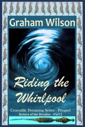 Riding the Whirlpool