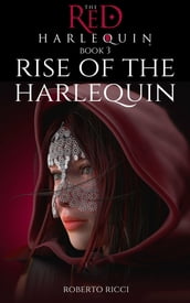 Rise of the Harlequin