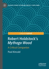 Robert Holdstock s Mythago Wood