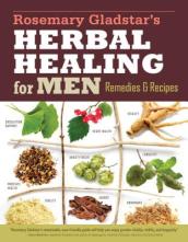 Rosemary Gladstar s Herbal Healing for Men