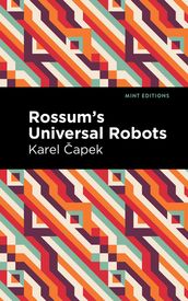 Rossum s Universal Robots