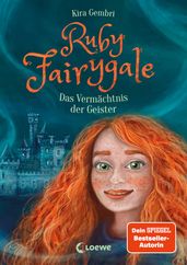 Ruby Fairygale (Band 6) - Das Vermächtnis der Geister