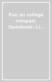 Rue du college compact. Openbook-Livre & cahier-Extrakit. Per la Scuola media. Con e-book. Con DVD-ROM
