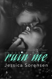 Ruin Me (Nova and Quinton, Book 5)