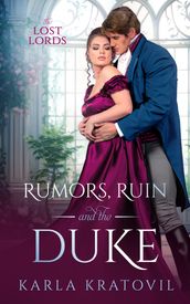Rumors, Ruin and the Duke