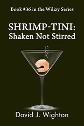 SHRIMP-TINI: Shaken Not Stirred