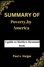 SUMMARY OF Poverty, by America