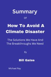 SUMMARY Of How To Avoid A Climate Disaster