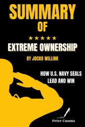 SUMMARY of Extreme Ownership by Jocko Willink