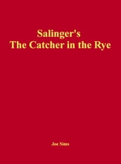 Salinger s The Catcher in the Rye