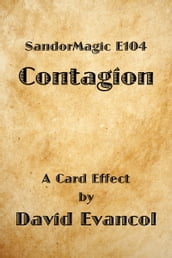 SandorMagic E104: Contagion