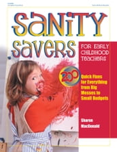 Sanity Savers for Early Childhood Teachers