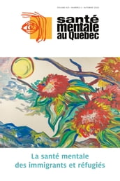 Santé mentale au Québec. Vol. 45 No. 2, Automne 2020