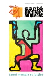 Santé mentale au Québec. Vol. 47 No. 1, Printemps 2022