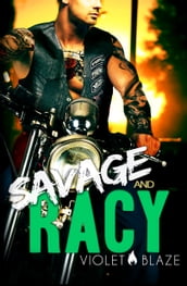 Savage and Racy