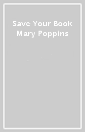 Save Your Book Mary Poppins