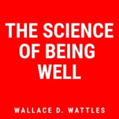 Science of Being Well, The
