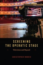 Screening the Operatic Stage