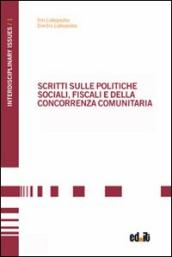 Scritti sulle politiche sociali, fiscali e della concorrenza comunitaria