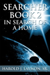 Searcher Book 2: In Search of a Home