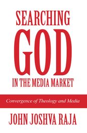 Searching God in the Media Market: Convergence of Theology and Media