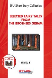 Selected Fairy Tales from the Brothers Grimm
