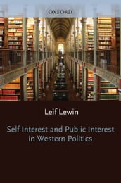 Self Interest and Public Interest in Western Politics