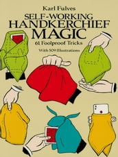 Self-Working Handkerchief Magic