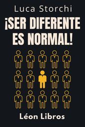 ¡Ser Diferente Es Normal! - Descubra Los Poderes De La Neurodiversidad