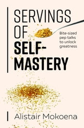 Servings of Self-Mastery