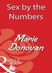 Sex By The Numbers (Mills & Boon Blaze)