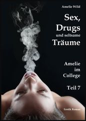 Sex, Drugs und seltsame Träume