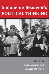 Simone de Beauvoir s Political Thinking