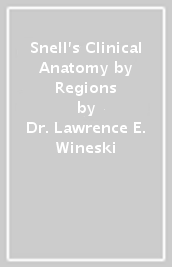 Snell s Clinical Anatomy by Regions