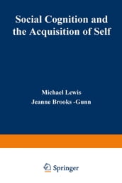 Social Cognition and the Acquisition of Self